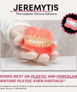 JEREMYTIS™Thermoplastic Denture Adhesive